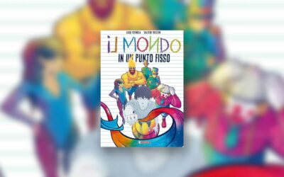 Il mondo in un punto fisso | Recensione